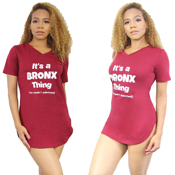 Longline Tee/Tunic With It's A Bronx Thing Graphic