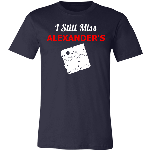 I Still Miss Alexander's Unisex Short-Sleeve T-Shirt v2