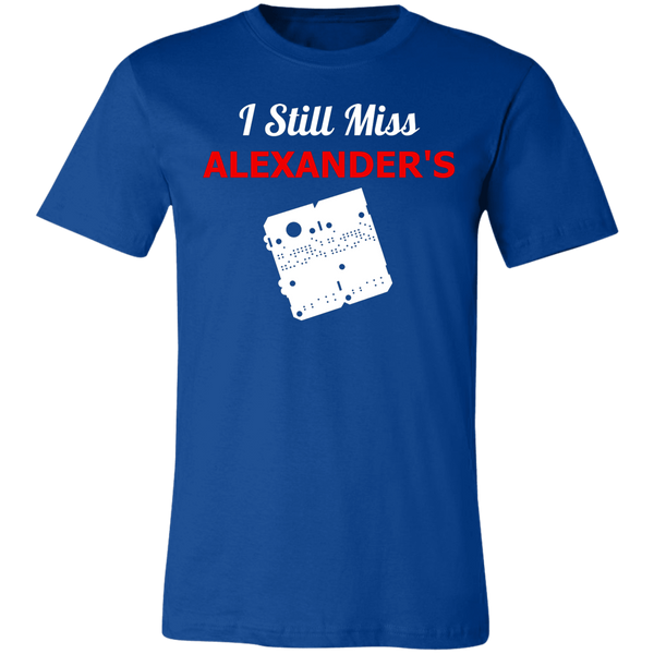I Still Miss Alexander's Unisex Short-Sleeve T-Shirt v2