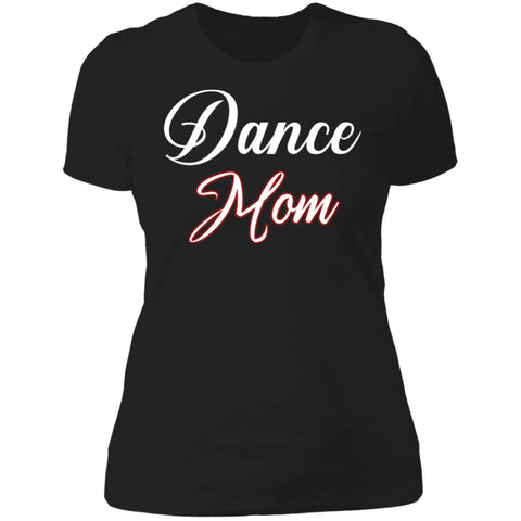 Dance Mom Boyfriend Style T-Shirt