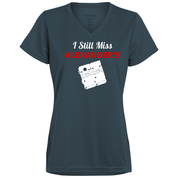 I Still Miss Alexander's Ladies' Wicking T-Shirt