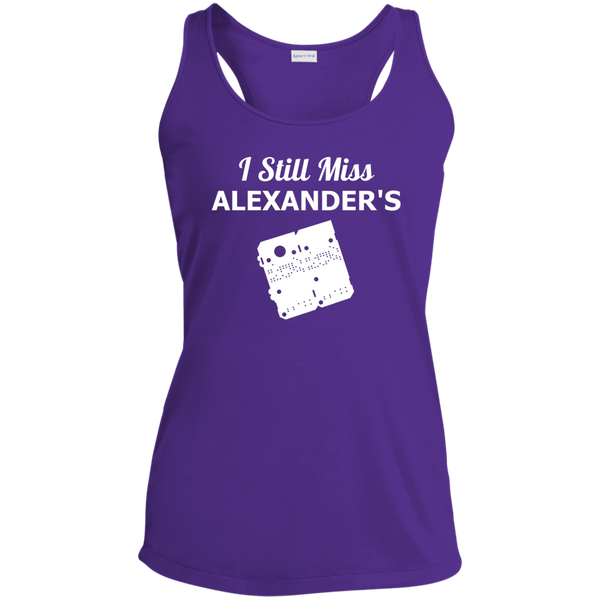 I Still Miss Alexander's Ladies Racerback Moisture Wicking Tank 3