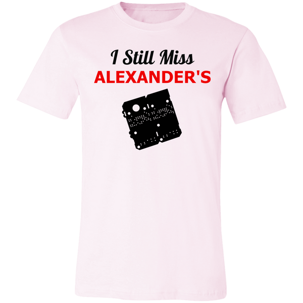 I Still Miss Alexander's Unisex Short-Sleeve T-Shirt v1