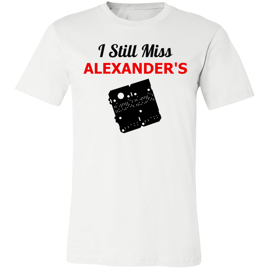I Still Miss Alexander's Unisex Short-Sleeve T-Shirt v1