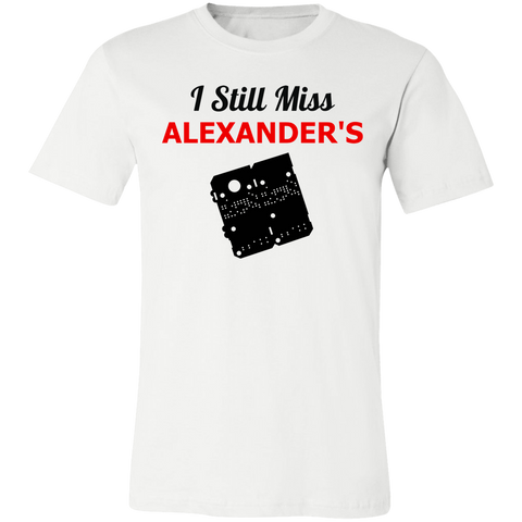 I Still Miss Alexander's Unisex Short-Sleeve T-Shirt v1