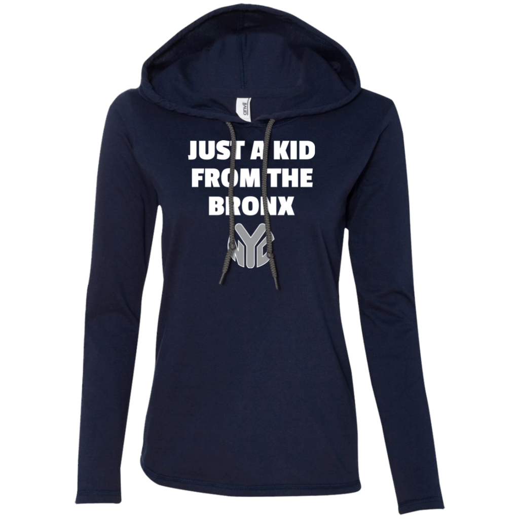 Just A Kid From The Bronx Ladies' LS T-Shirt Hoodie 1